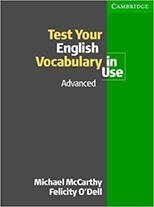 Test Your English Vocabulary in Use - Advanced - From check-my-english.com